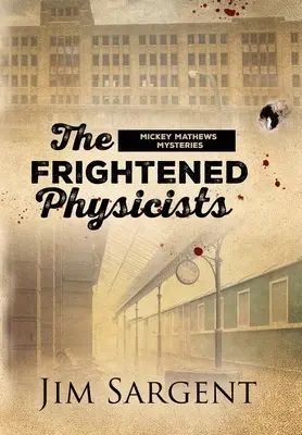 Los físicos asustados - The Frightened Physicists