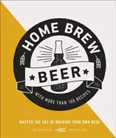 Home Brew Beer - Domina el arte de elaborar tu propia cerveza - Home Brew Beer - Master the Art of Brewing Your Own Beer