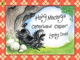 La travesura de Caterwaul de Hairy Maclary - Hairy Maclary's Caterwaul Caper