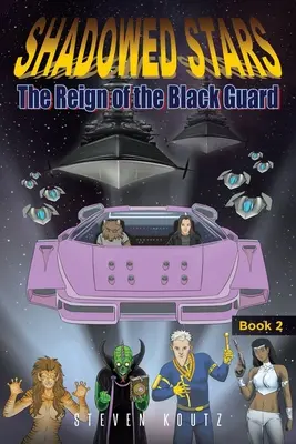 Estrellas en la sombra: El reinado de la Guardia Negra - Shadowed Stars: The Reign of the Black Guard