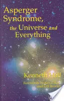 El síndrome de Asperger, el universo y todo lo demás: El libro de Kenneth - Asperger Syndrome, the Universe and Everything: Kenneth's Book