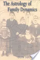 Astrología de la dinámica familiar - Astrology of Family Dynamics