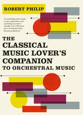 The Classical Music Lover's Companion to Orchestral Music (El acompañante del amante de la música clásica a la música orquestal) - The Classical Music Lover's Companion to Orchestral Music