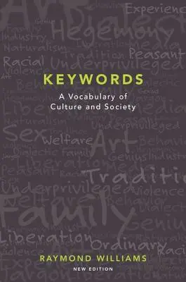 Palabras clave Vocabulario de cultura y sociedad - Keywords: A Vocabulary of Culture and Society