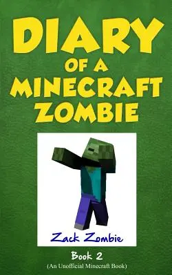 Diario de un Zombie de Minecraft Libro 2: Matones y Compañeros - Diary of a Minecraft Zombie Book 2: Bullies and Buddies