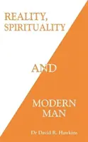 Realidad, Espiritualidad y el Hombre Moderno - Reality, Spirituality, and Modern Man