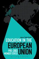 La educación en la Unión Europea: Estados miembros anteriores a 2003 - Education in the European Union: Pre-2003 Member States