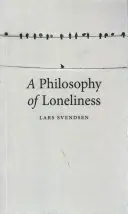Filosofía de la soledad - A Philosophy of Loneliness