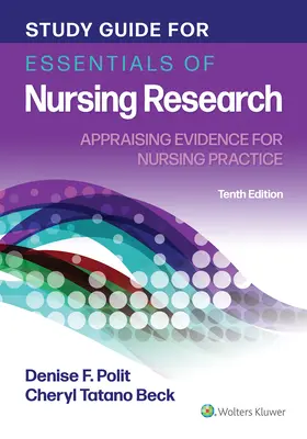 Guía de estudio de Fundamentos de la investigación en enfermería: Evaluación de la evidencia para la práctica de enfermería - Study Guide for Essentials of Nursing Research: Appraising Evidence for Nursing Practice