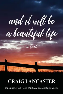 Y será una vida hermosa - And It Will Be a Beautiful Life