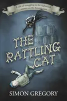 Rattling Cat - Una historia de contrabando en el siglo XVIII en la costa de Kentish - Rattling Cat - A tale of smuggling in the eighteenth century on the Kentish coast