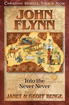 John Flynn: Hacia el Nunca Jamás - John Flynn: Into the Never Never