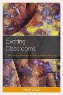 Aulas Emocionantes: Información práctica para garantizar el éxito de los alumnos - Exciting Classrooms: Practical Information to Ensure Student Success