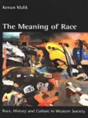 El significado de la raza: raza, historia y cultura en la sociedad occidental - The Meaning of Race: Race, History and Culture in Western Society