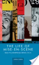 La vida de la puesta en escena: Estilo visual y crítica cinematográfica británica, 1946-78 - The life of mise-en-scne: Visual style and British film criticism, 1946-78