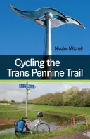 La Ruta Transpeninsular en bicicleta - Cycling the Trans Pennine Trail