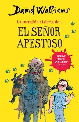 La Increble Historia del Seor Apestoso (Mr. Stink)