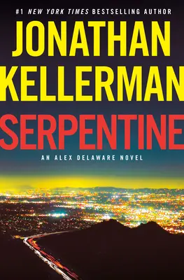 Serpentina: Una novela de Alex Delaware - Serpentine: An Alex Delaware Novel