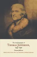 Autobiografía de Thomas Jefferson, 1743-1790 - Autobiography of Thomas Jefferson, 1743-1790