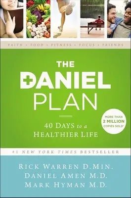 El Plan Daniel: 40 días para una vida más sana - The Daniel Plan: 40 Days to a Healthier Life