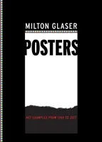 Carteles de Milton Glaser: 427 ejemplos de 1965 a 2017 - Milton Glaser Posters: 427 Examples from 1965 to 2017