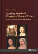 El bosque en la literatura medieval alemana: lecturas ecocríticas desde una perspectiva histórica - Reading Medieval European Women Writers; Strong Literary Witnesses from the Past