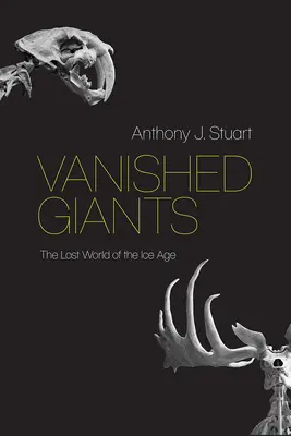 Gigantes desaparecidos: El mundo perdido de la Edad de Hielo - Vanished Giants: The Lost World of the Ice Age