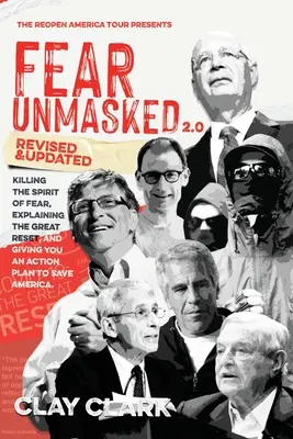 El miedo desenmascarado 2.0: Matando el espíritu del miedo, explicando el gran reseteo y dándote un plan de acción América - Fear Unmasked 2.0: Killing the Spirit of Fear, Explaining the Great Reset, and Giving You an Action Plan America