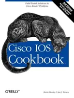 Cisco IOS Cookbook: Soluciones probadas sobre el terreno a los problemas de los routers Cisco - Cisco IOS Cookbook: Field-Tested Solutions to Cisco Router Problems