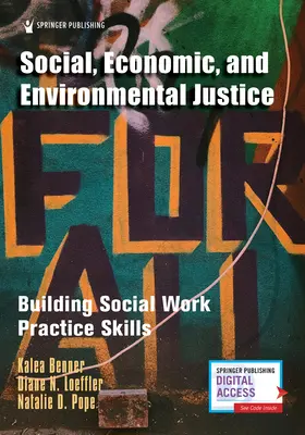 Justicia social, económica y medioambiental: Building Social Work Practice Skills - Social, Economic, and Environmental Justice: Building Social Work Practice Skills