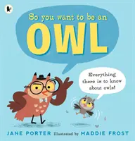 Así que quieres ser un búho - So You Want to Be an Owl