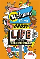 Bienvenido a Mi Vida Loca - Welcome to My Crazy Life