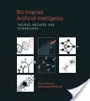 Inteligencia artificial bioinspirada: Teorías, métodos y tecnologías - Bio-Inspired Artificial Intelligence: Theories, Methods, and Technologies