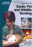 Manual de enfermería para animales exóticos y salvajes de la BSAVA - BSAVA Manual of Exotic Pet and Wildlife Nursing