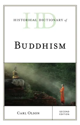 Diccionario histórico del budismo, segunda edición - Historical Dictionary of Buddhism, Second Edition