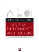 Diccionario visual de arquitectura - A Visual Dictionary of Architecture