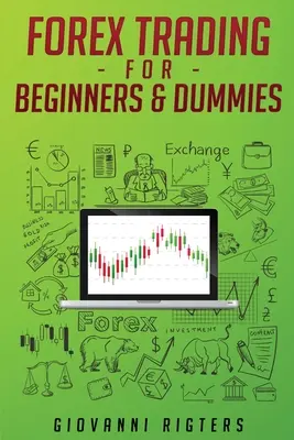 Forex Trading para Principiantes y Dummies - Forex Trading for Beginners & Dummies