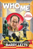 Who and Me - Las memorias de Barry Letts, productor de Doctor Who - Who and Me - The memoir of Doctor Who producer Barry Letts