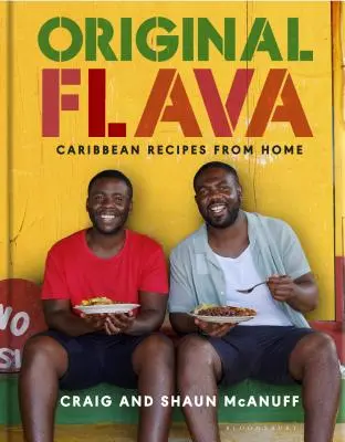 Original Flava: Recetas caribeñas desde casa - Original Flava: Caribbean Recipes from Home