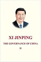 Xi Jinping: La gobernanza de China II - Xi Jinping: The Governance of China II