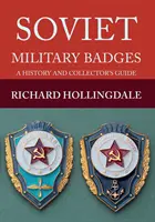 Insignias militares soviéticas: Historia y guía de coleccionistas - Soviet Military Badges: A History and Collector's Guide