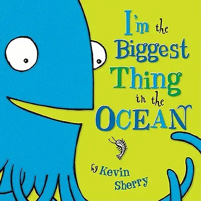 ¡Soy lo más grande del océano! - I'm the Biggest Thing in the Ocean!