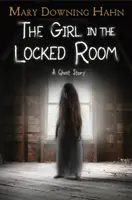 La chica de la habitación cerrada: Una historia de fantasmas - The Girl in the Locked Room: A Ghost Story