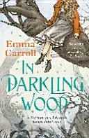 En el bosque tenebroso - In Darkling Wood