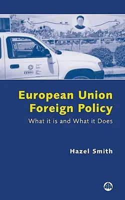 La política exterior de la Unión Europea: Qué es y qué hace - European Union Foreign Policy: What It Is and What It Does