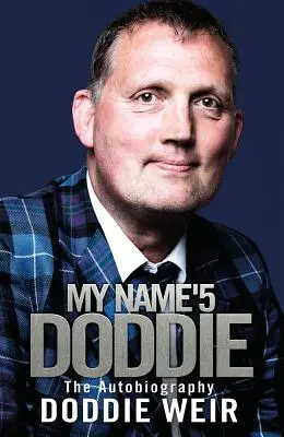 My Name'5 Doddie: La Autobiografía - My Name'5 Doddie: The Autobiography