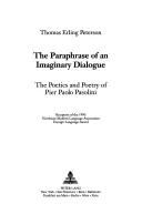 La paráfrasis de un diálogo imaginario: La poética y la poesía de Pier Paolo Pasolini - The Paraphrase of an Imaginary Dialogue: The Poetics and Poetry of Pier Paolo Pasolini