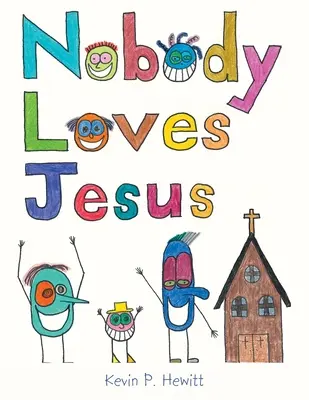 Nadie ama a Jesús - Nobody Loves Jesus