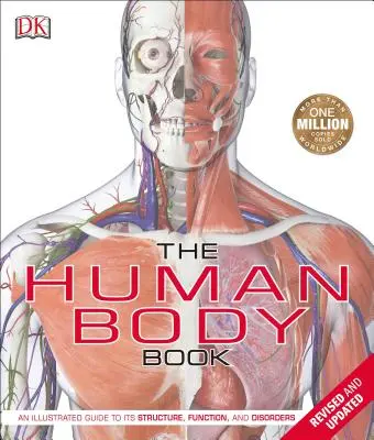 El libro del cuerpo humano: Una guía ilustrada de su estructura, funciones y trastornos - The Human Body Book: An Illustrated Guide to Its Structure, Function, and Disorders