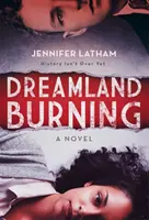 El país de los sueños en llamas - Dreamland Burning